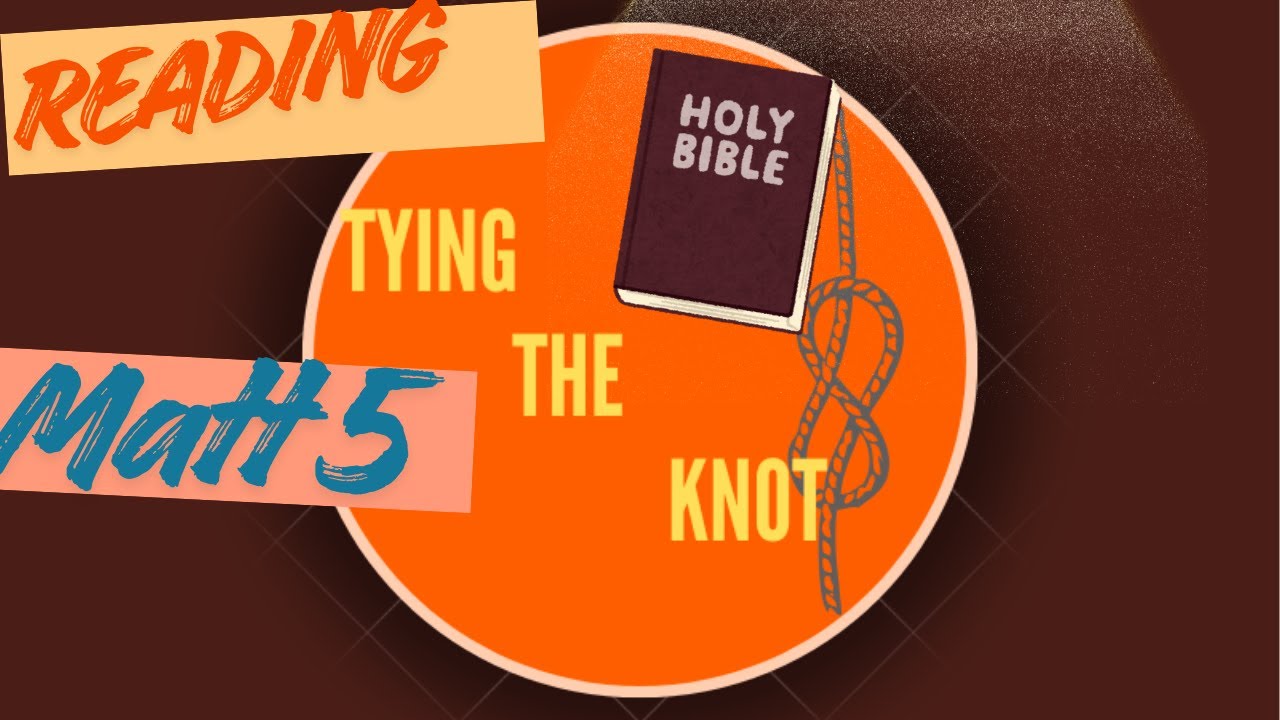 Tying the Knot: Matt 5