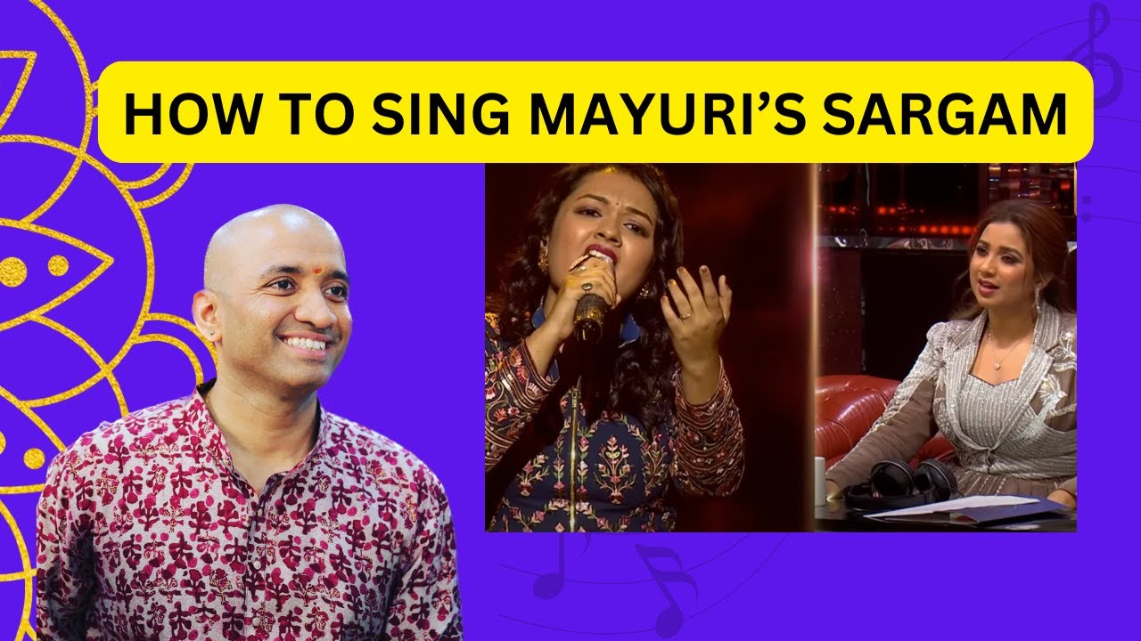How to sing Mayuri Saha's Sargam | Indian Idol | Breakdown by Karthik