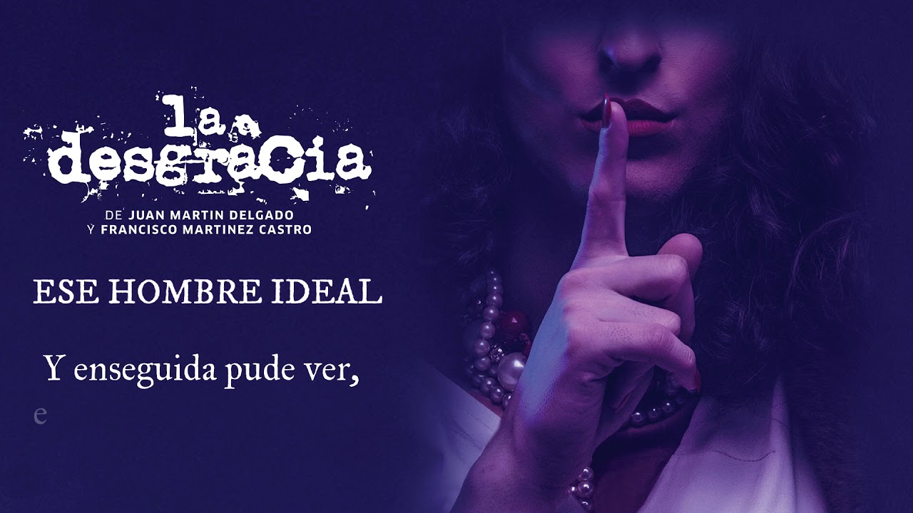 La Desgracia - Ese Hombre Ideal (Sing-A-Long)