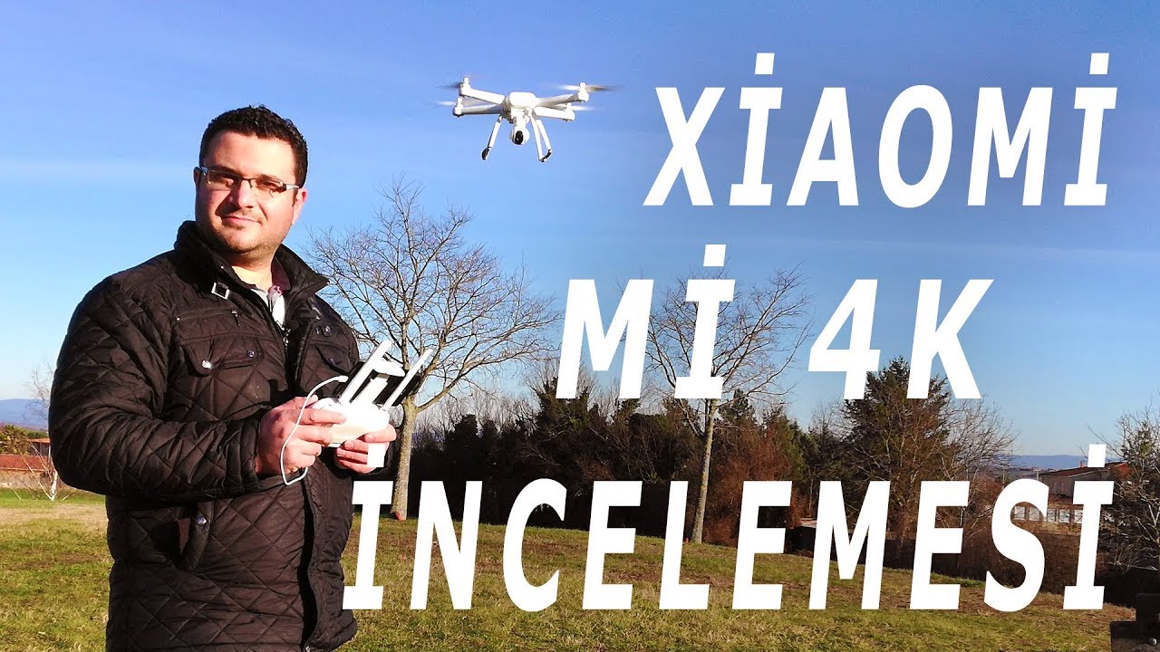 XİAOMİ Mİ 4K DRONE İNCELEMESİ UÇUŞ TESTLERİ VE KAMERA PERFORMANSI SON 3 DAKİKAYA DİKKAT (REWİEW)