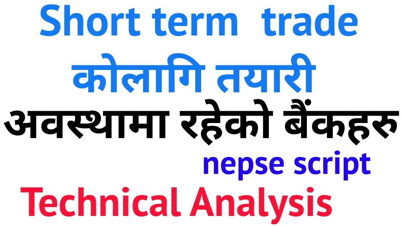 Short term trade stocks - JBBL,ADBL,MBL,SBL,KSBBL,MNBBL Technical Analysis