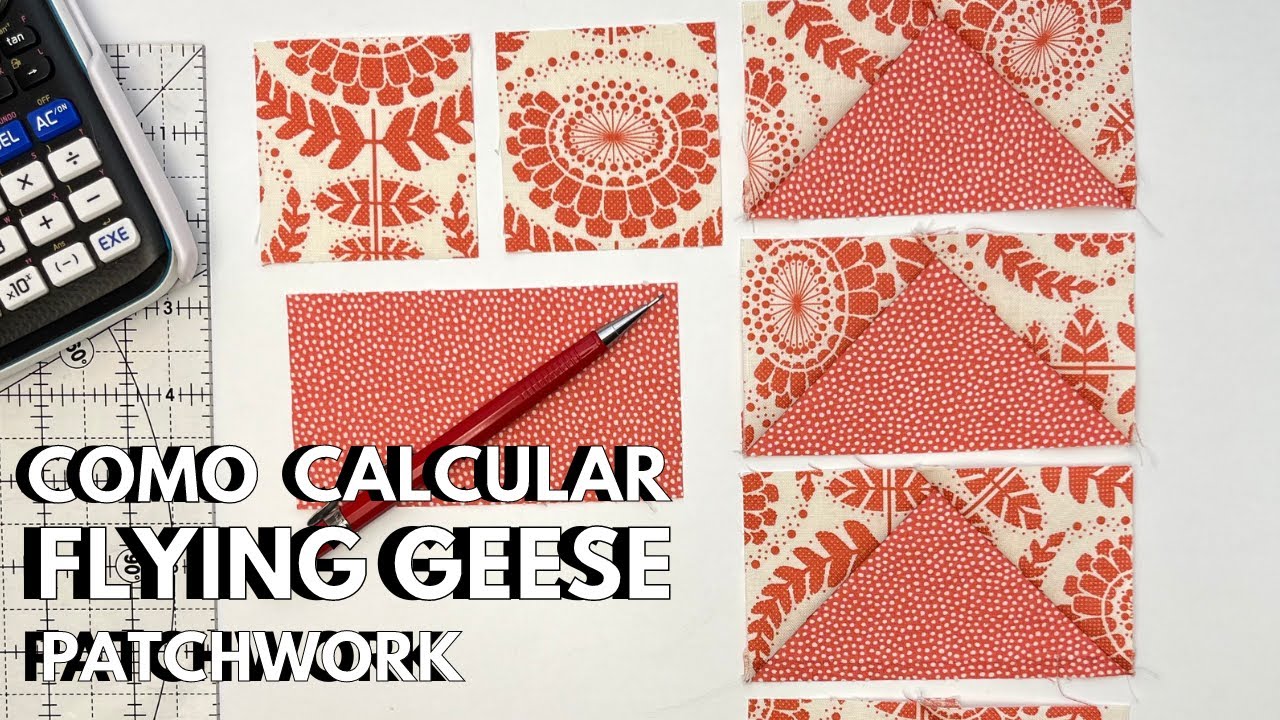 Como calcular seus flying geese em qualquer medida no patchwork