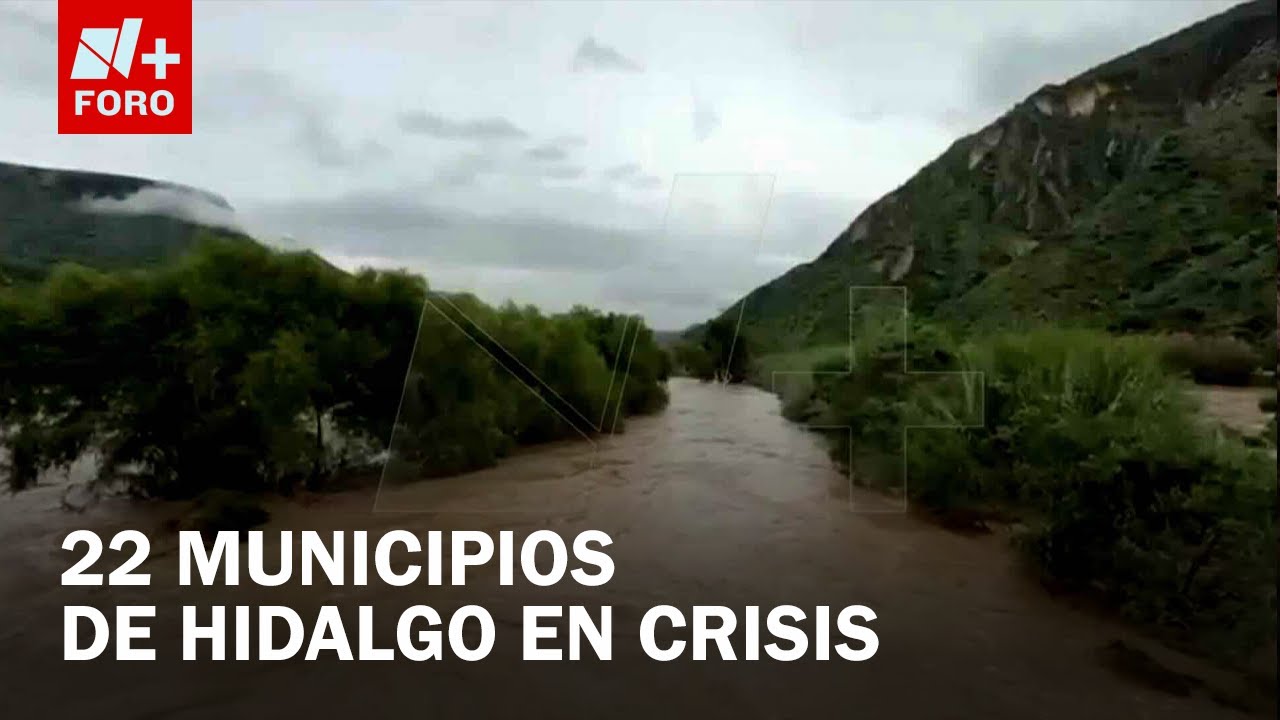 Crisis en Hidalgo: 22 municipios aislados por deslaves e inundaciones - Las Noticias