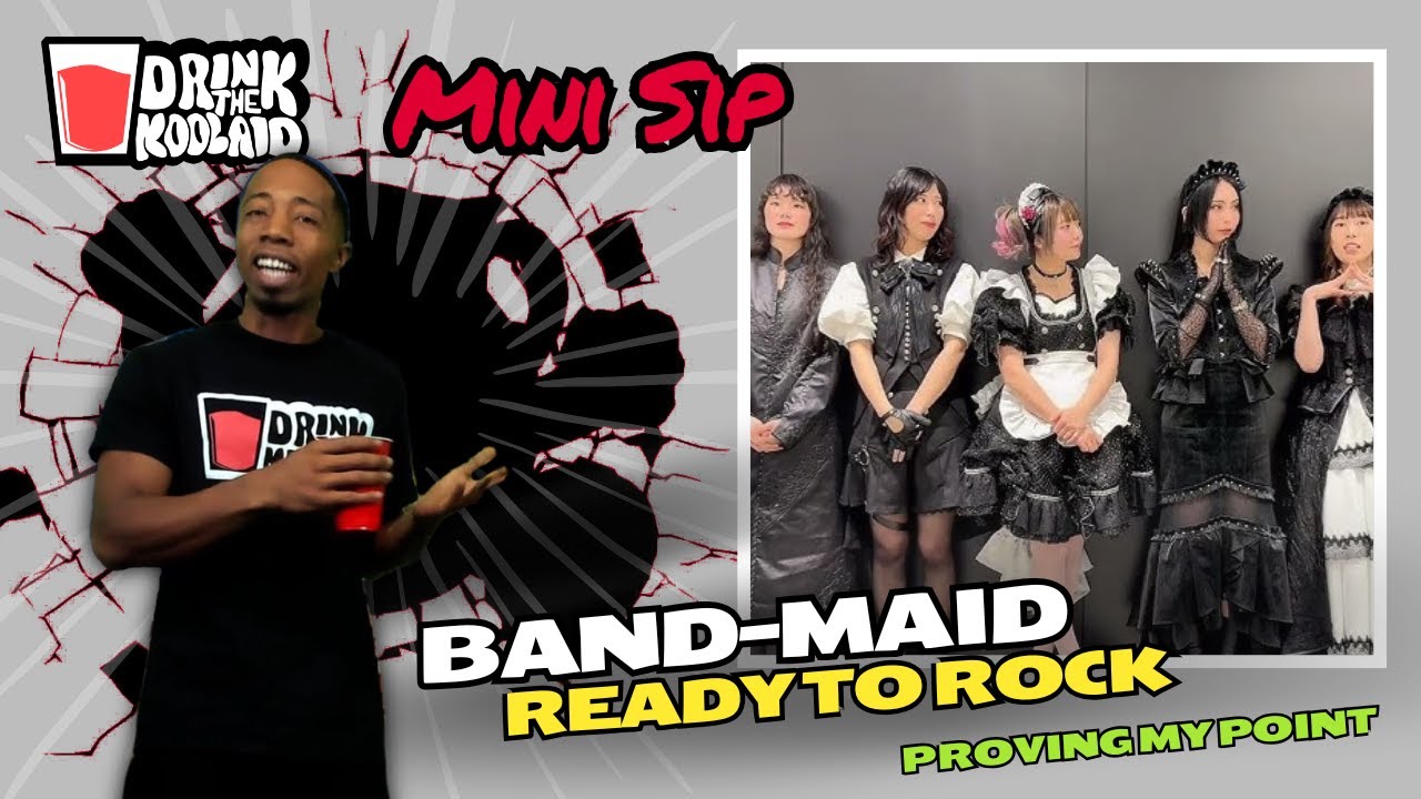 Anime is Winning!!! BAND-MAID - 
