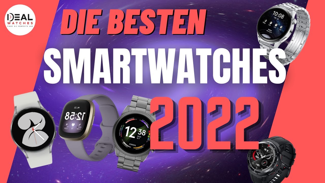 Die besten Smartwatches 2022 im Test ⌚️➡️ Meine Smartwatch Testsieger
