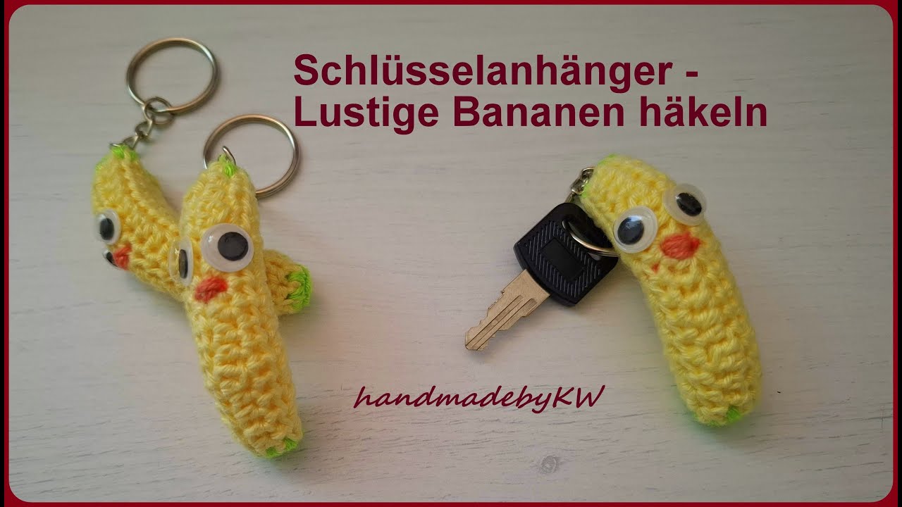 Schlüsselanhänger Lustige Bananen 🍌 häkeln