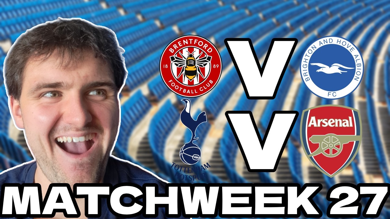 MATCHWEEK 27 PREMIER LEAGUE 2025/26 PREDICTIONS!