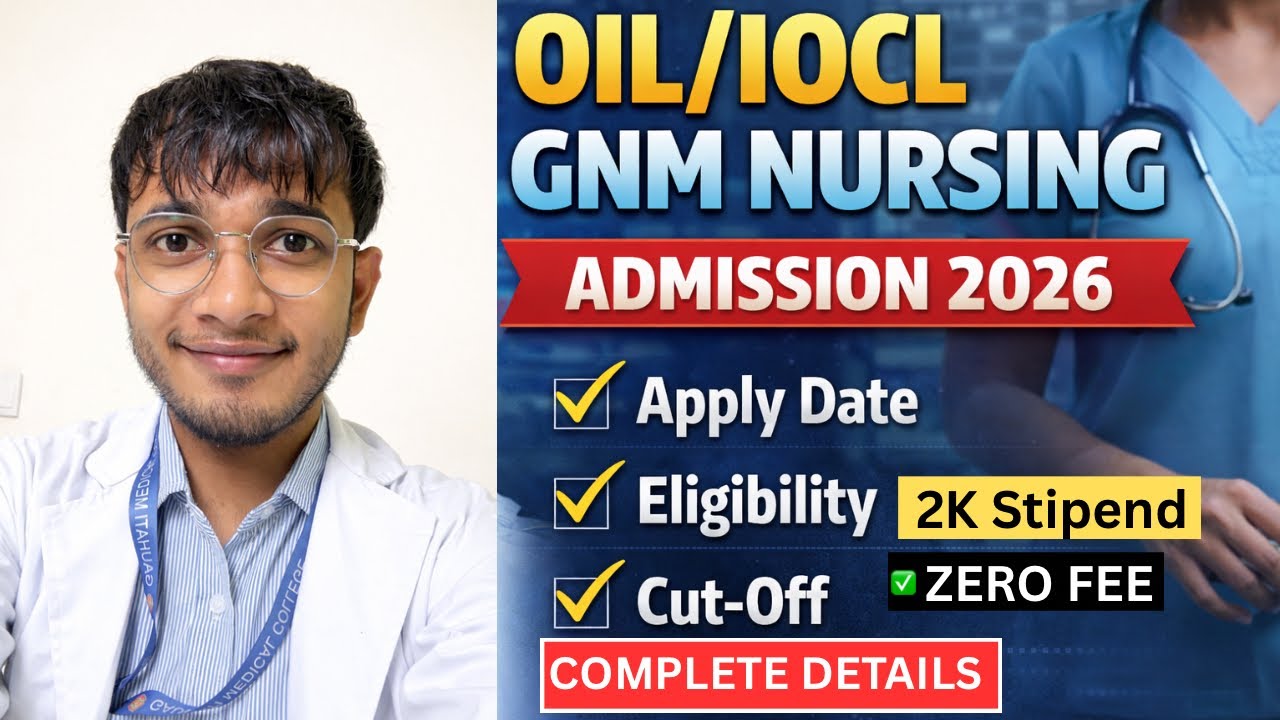 IOCL/OIL GNM Nursing Digboi 2026✅| Gnm Nursing Course Details 2026🔥| SSUHS | #gnmnursing #oil #ssuhs