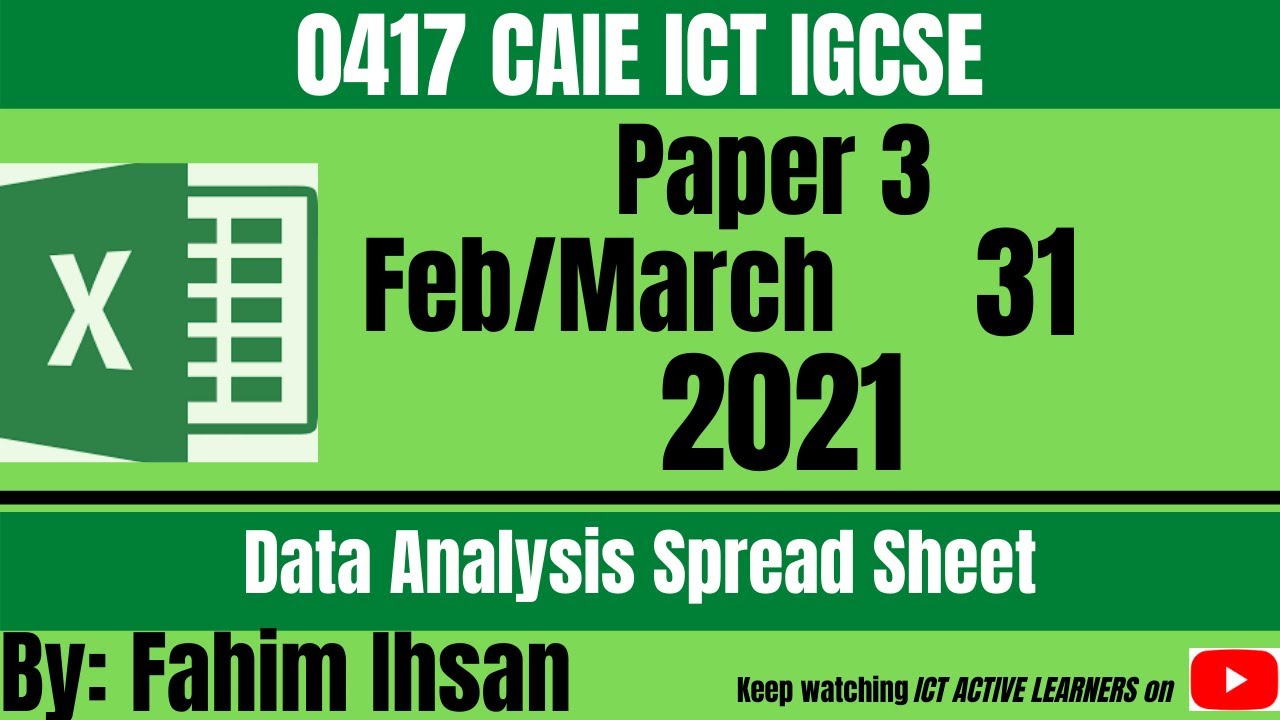 IGCSE ICT 0417/P3/2021 февраль-март (электронная таблица)