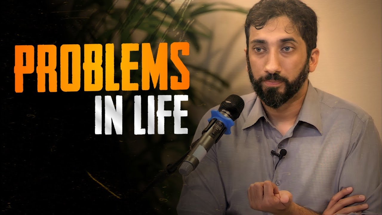 The Solution to All your Problems - Nouman Ali Khan