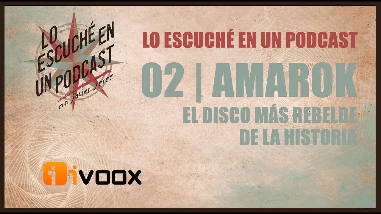 Lo escuché en un podcast 02 | AMAROK (de Mike Oldfield) El disco más rebelde de la historia