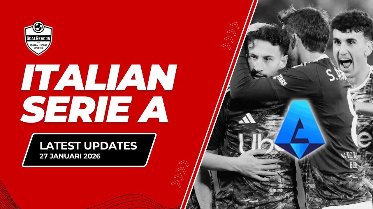 Update Serie A 24–27 Jan 2026 | Inter Pesta Gol, Klasemen Terbaru, Top Skor & Jadwal | GoalBeacon