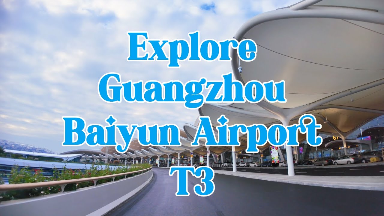 Travel via Guangzhou | Discover the Upgrade at Baiyun Airport’s New Terminal