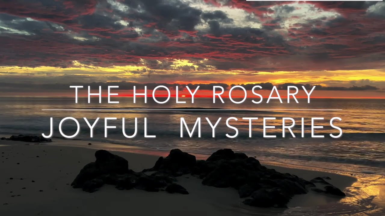 Pray the Rosary SATURDAY | JOYFUL Mysteries of the Holy Rosary Today, Red Sunrise