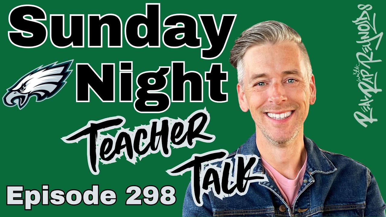 Sunday Night Teacher Talk Ep. 298, Season 8