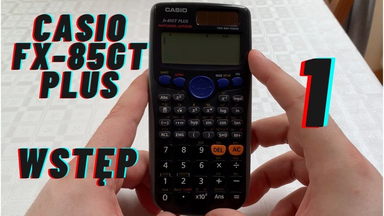 Casio fx 85GT PLUS instrukcja obsługi wstęp