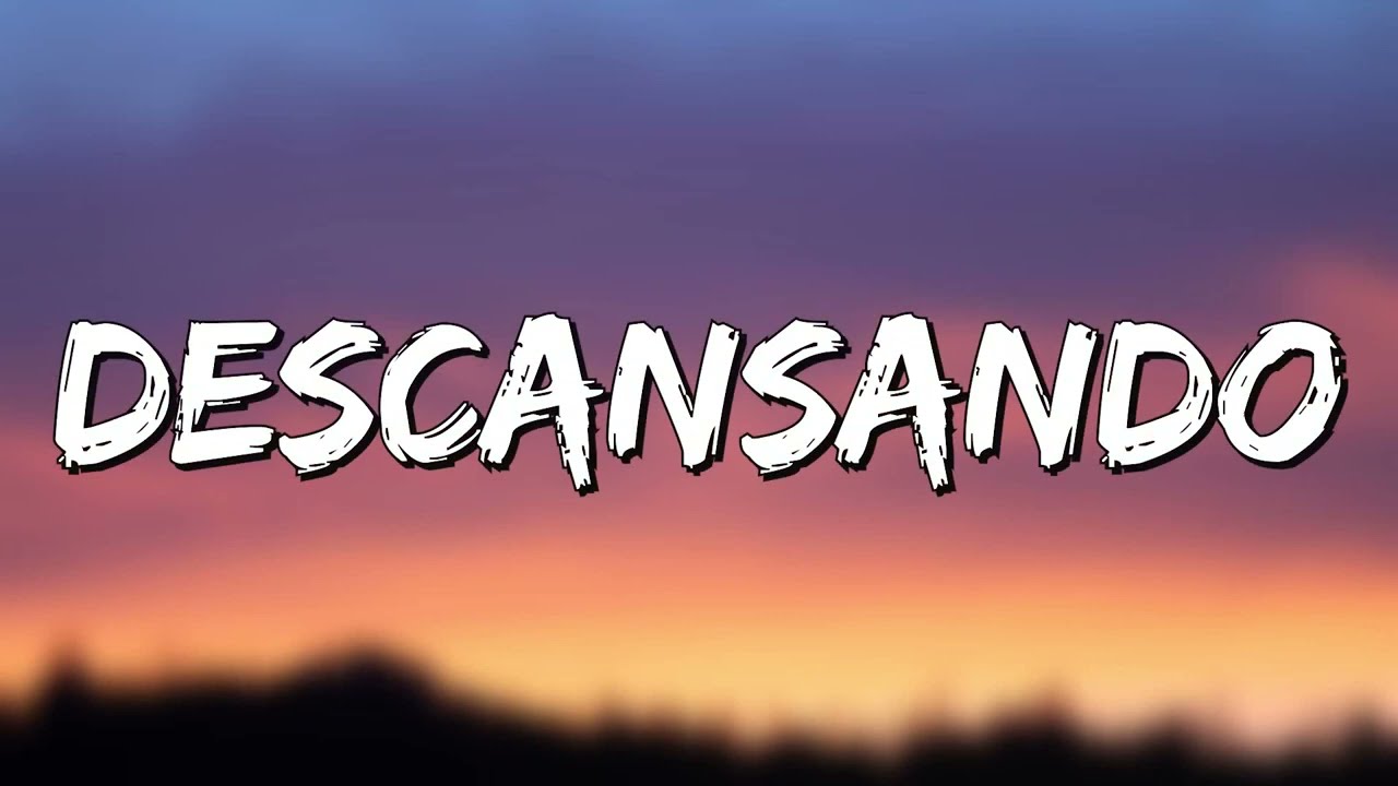 Fuerza Regida - Descansando (Lyrics)