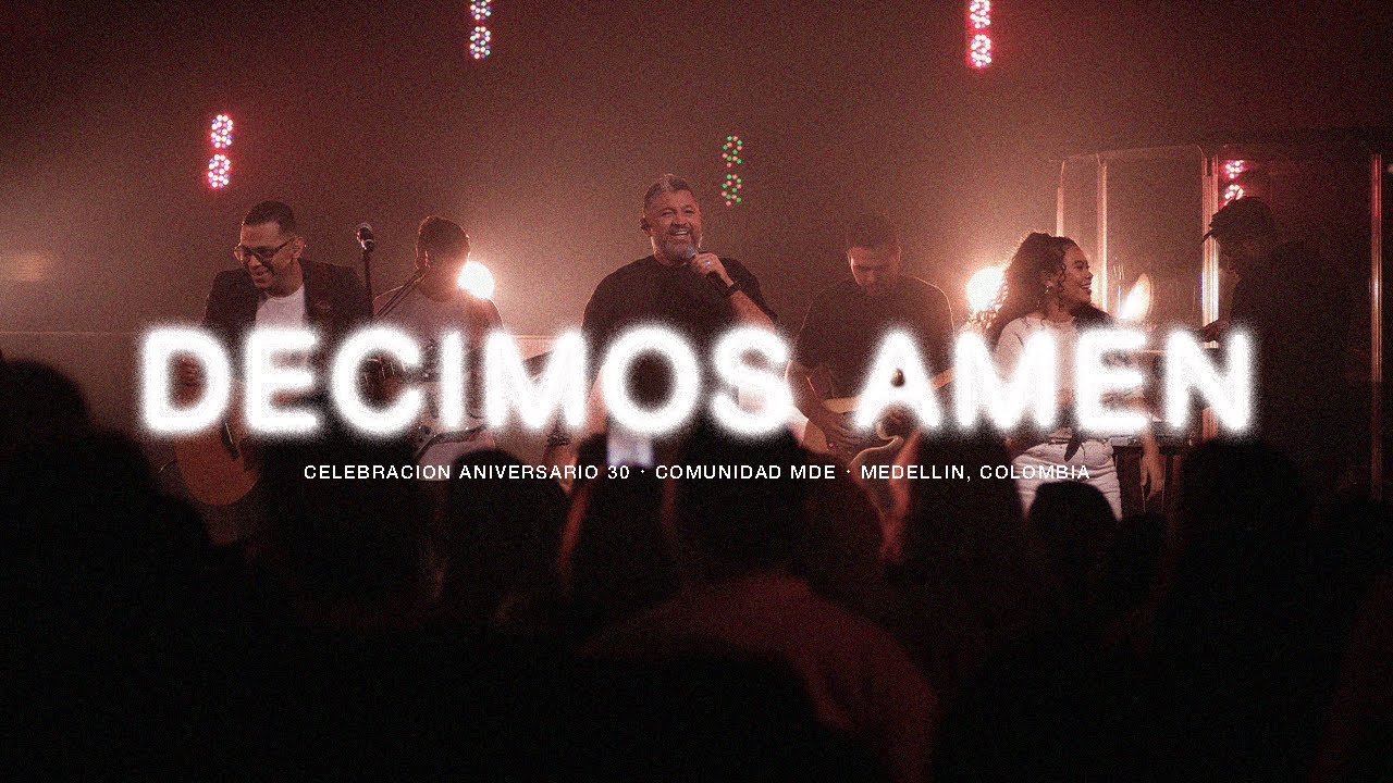 DECIMOS AMÉN | 30 Aniversario | Comunidad Music