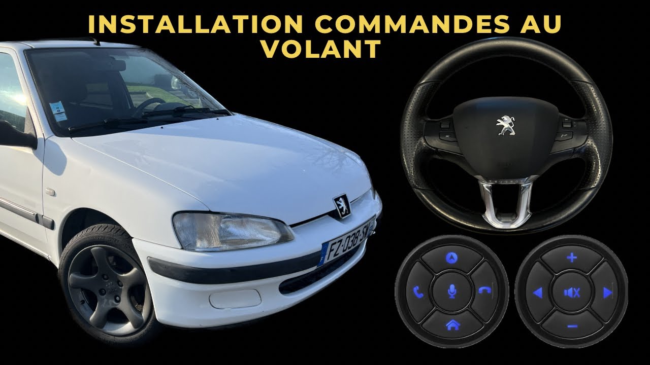 Installation commande au volant universelle sur volant 208/308