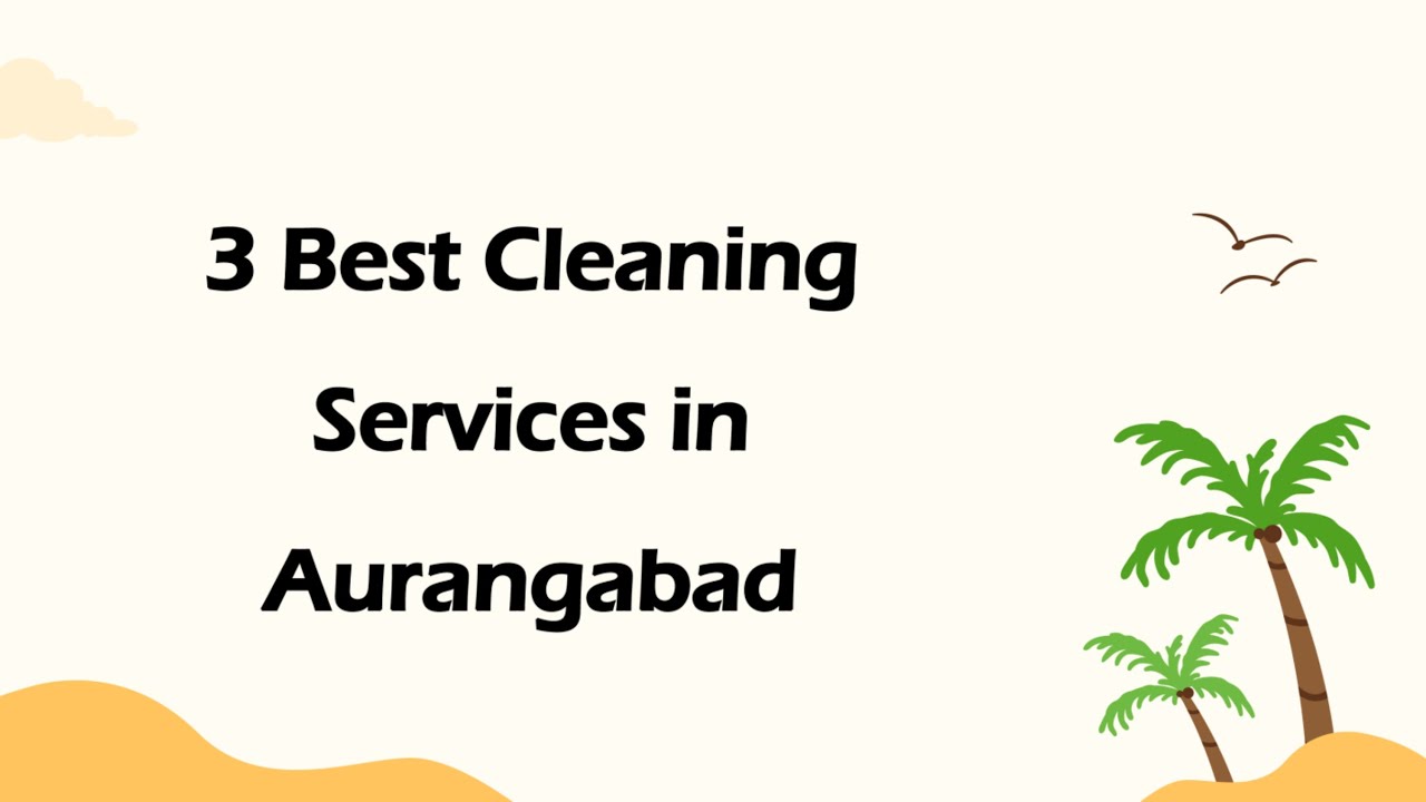 3 Best Cleaning services in Aurangabad, Maharashtra 2025 | Cleaning agencies