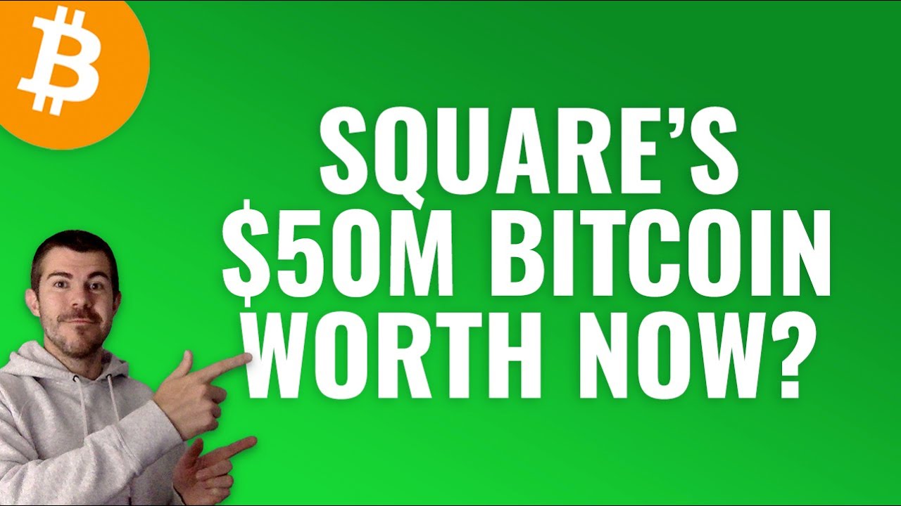 How Much is Square's $50 Million Bitcoin Investment Worth Now?