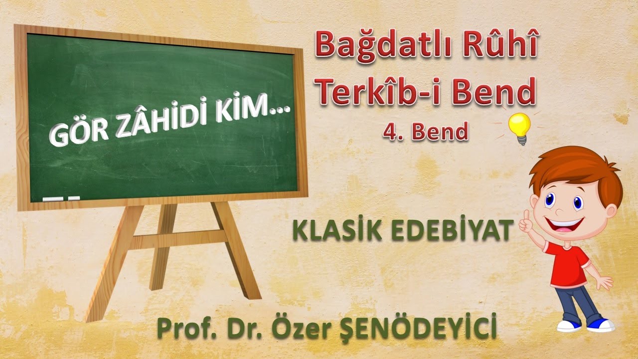 GÖR ZÂHİDİ KİM - Bağdatlı RÛHÎ (Prof. Dr. Özer ŞENÖDEYİCİ)