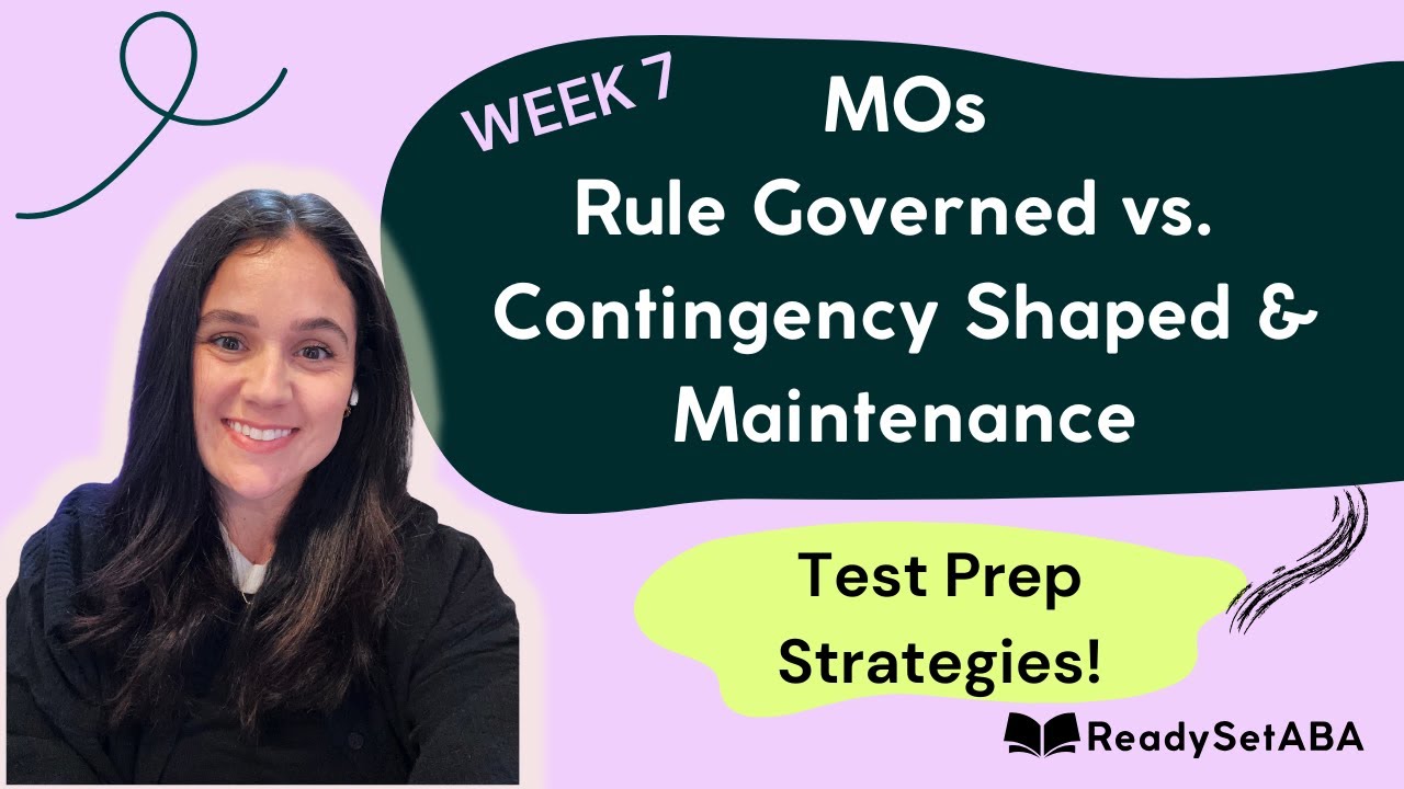BCBA® Exam Prep Series: Response Maintenance, Motivating Operations & Rule-Governed Behavior