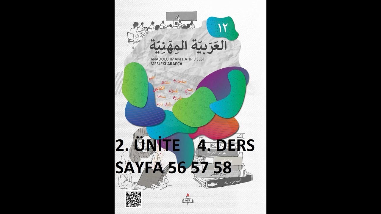 İHL 12. SINIF ARAPÇA YENİ DERS KİTABI 2. ÜNİTE 4. DERS 2018 2019 YILI SAYFA 56 57 58