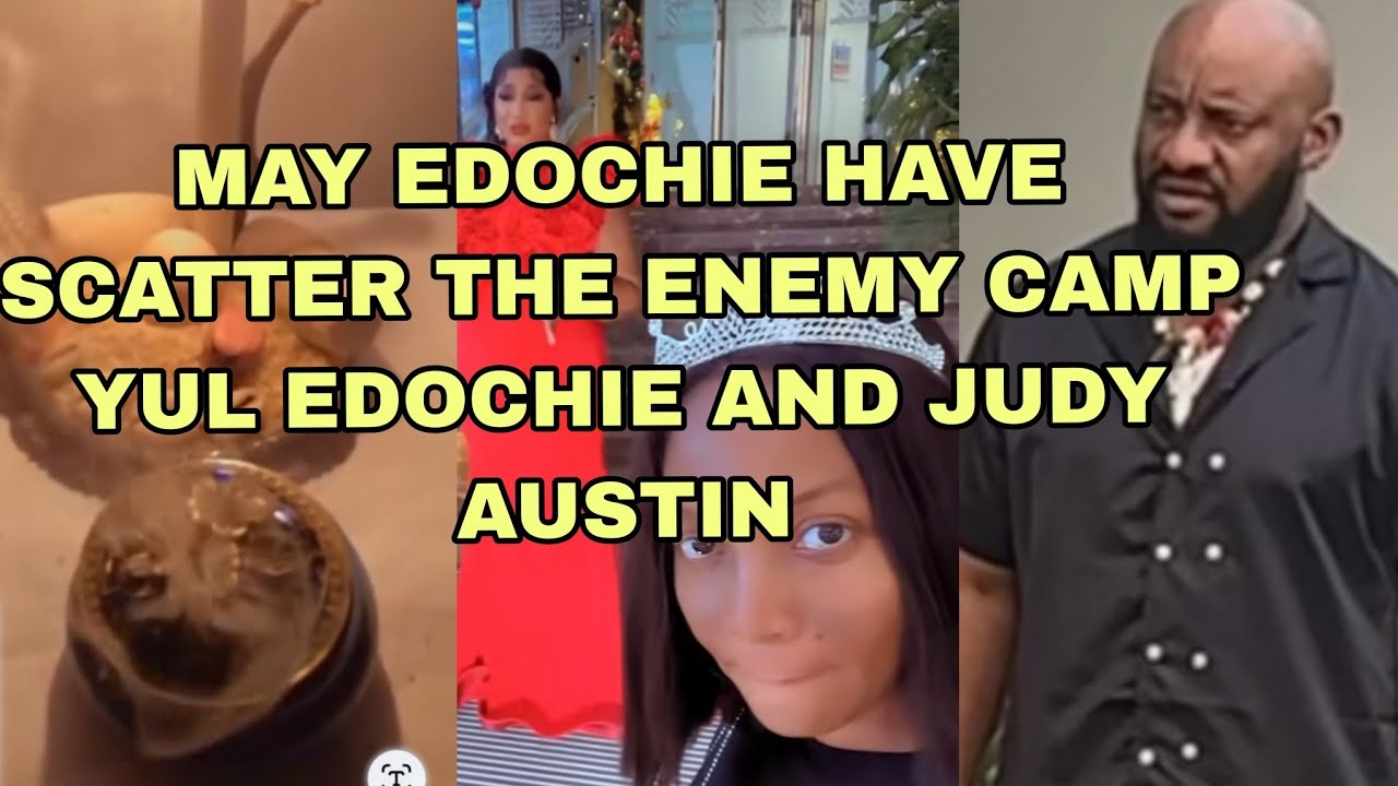 TROUBLE IN THE ENEMY CAMP MAY EDOCHIE HAVE SCATTER YUL EDOCHIE AND JUDY AUSTIN 