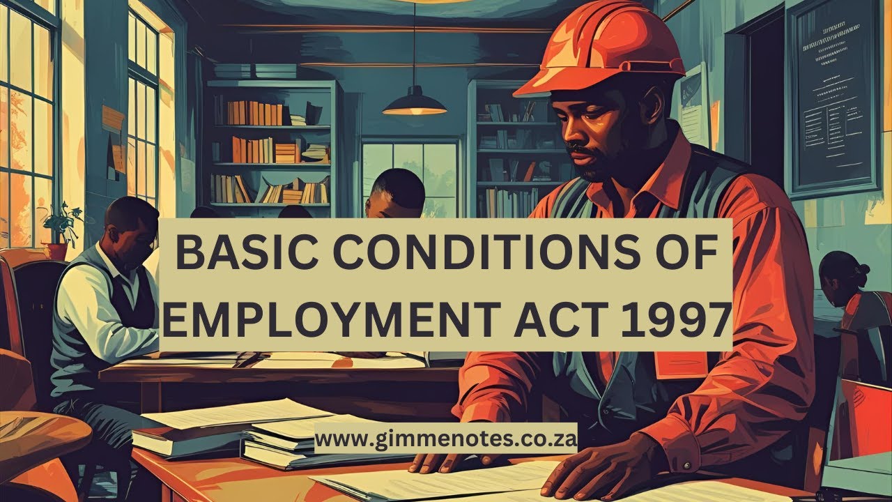 Basic Conditions of Employment Act 1997: Safeguarding Workers' Rights in South Africa