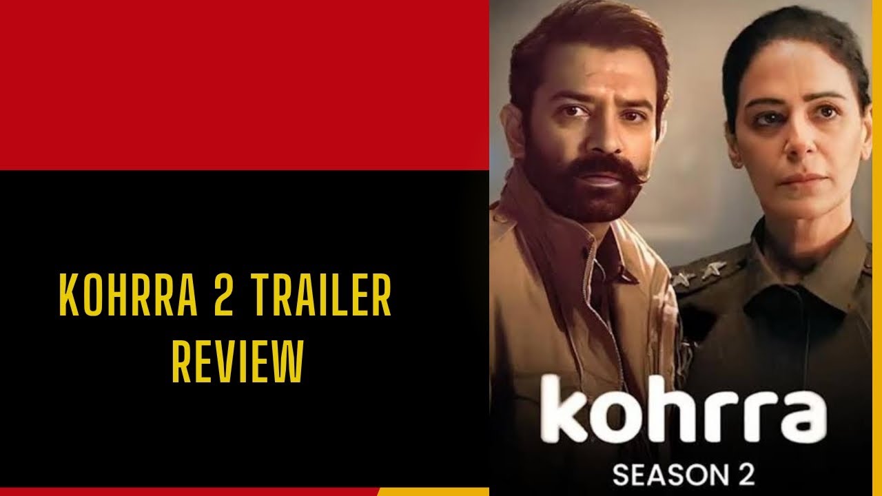 Kohrra: Season 2 | Official Trailer | Mona Singh| Barun Sobti | Netflix India| Review |Ranvijay 