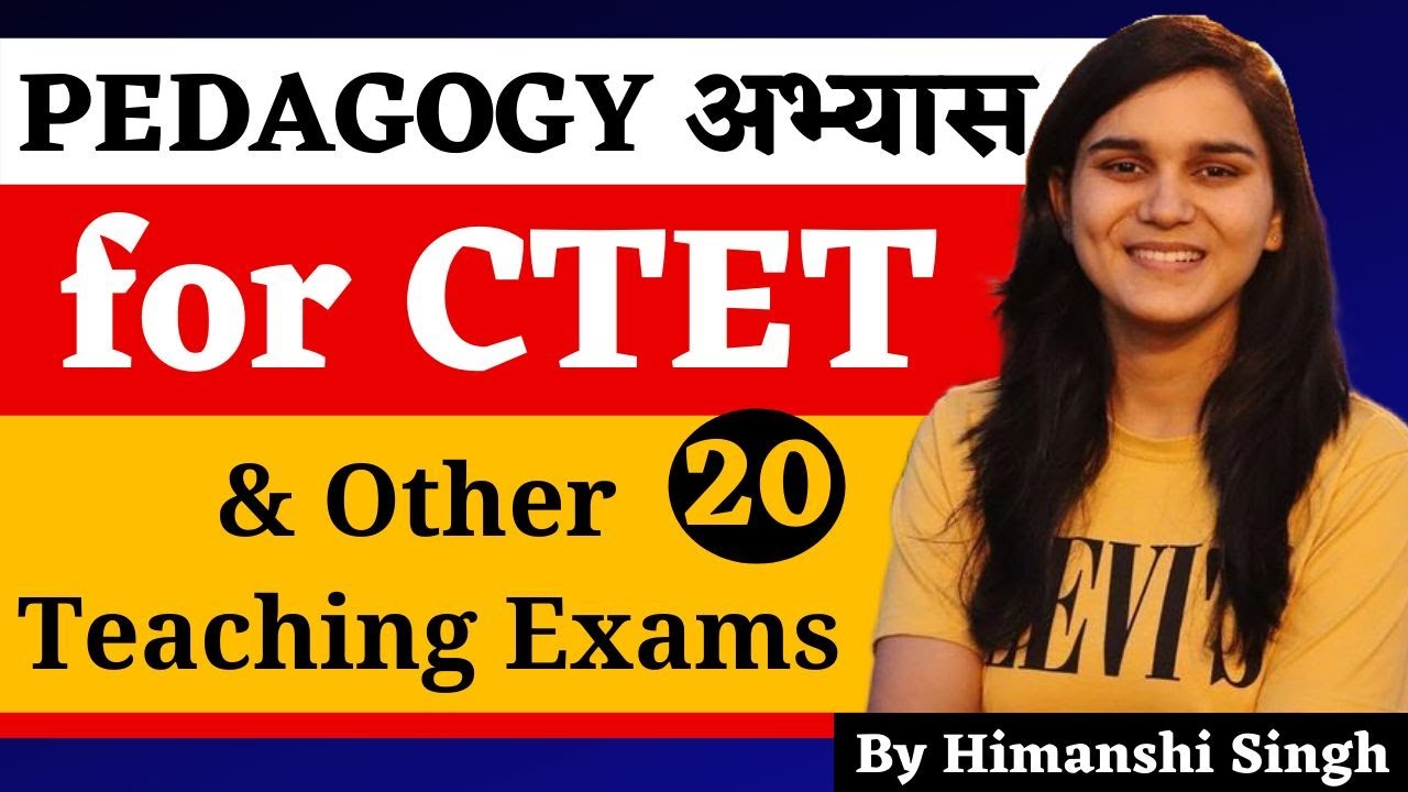 Pedagogy अभ्यास for DSSSB, KVS, CTET, SUPERTET & Other Teaching Exams by Himanshi Singh | Class-20