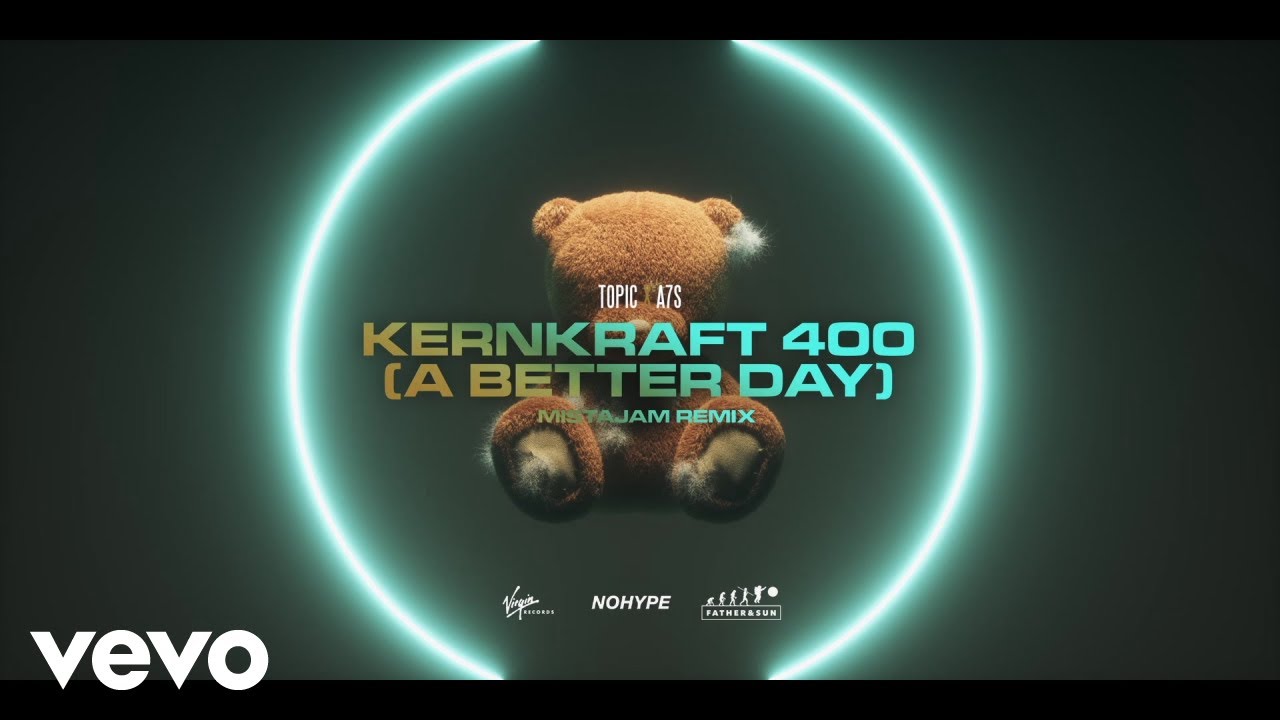 Topic, A7S - Kernkraft 400 (A Better Day) (MistaJam Remix) (Visualizer)