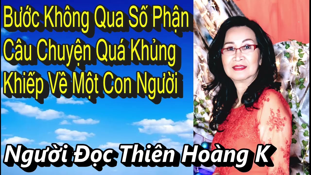 Bước Không Qua Số Phận, Câu Chuyện Quá Khủng Khiếp Về Một Con Người/ Đỗ Duy Ngọc