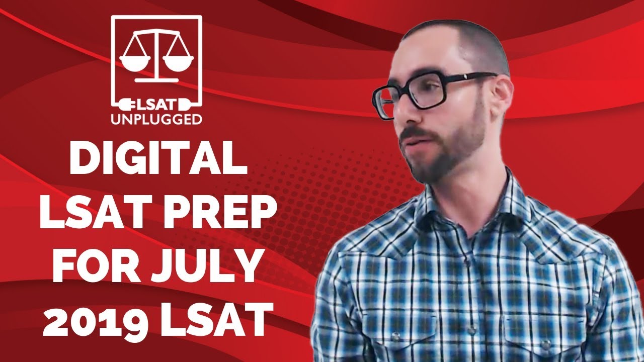 Digital LSAT Prep for July 2019 LSAT