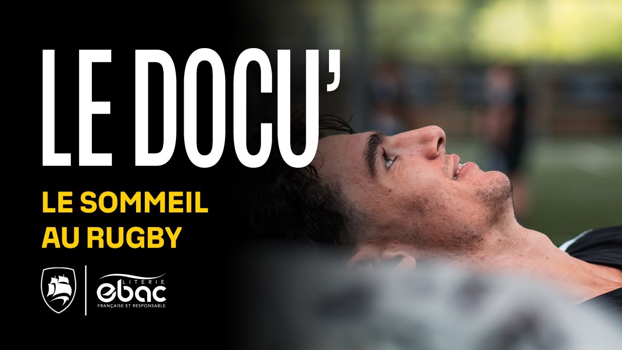 Le Docu' - Le sommeil au rugby
