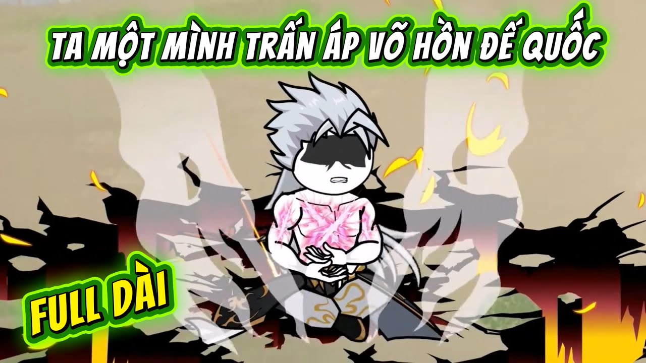 Full Bộ Dài | Ta Một Mình Trấn Áp Võ Hồn Đế Quốc | HTbom Sub