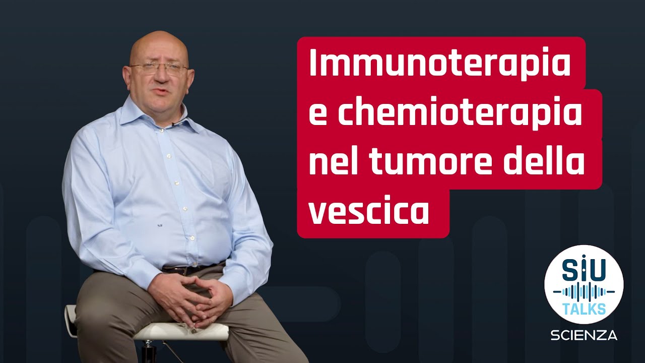 #SIUTalks Scienza | Immunoterapia e chemioterapia nel tumore della vescica | Camillo Porta