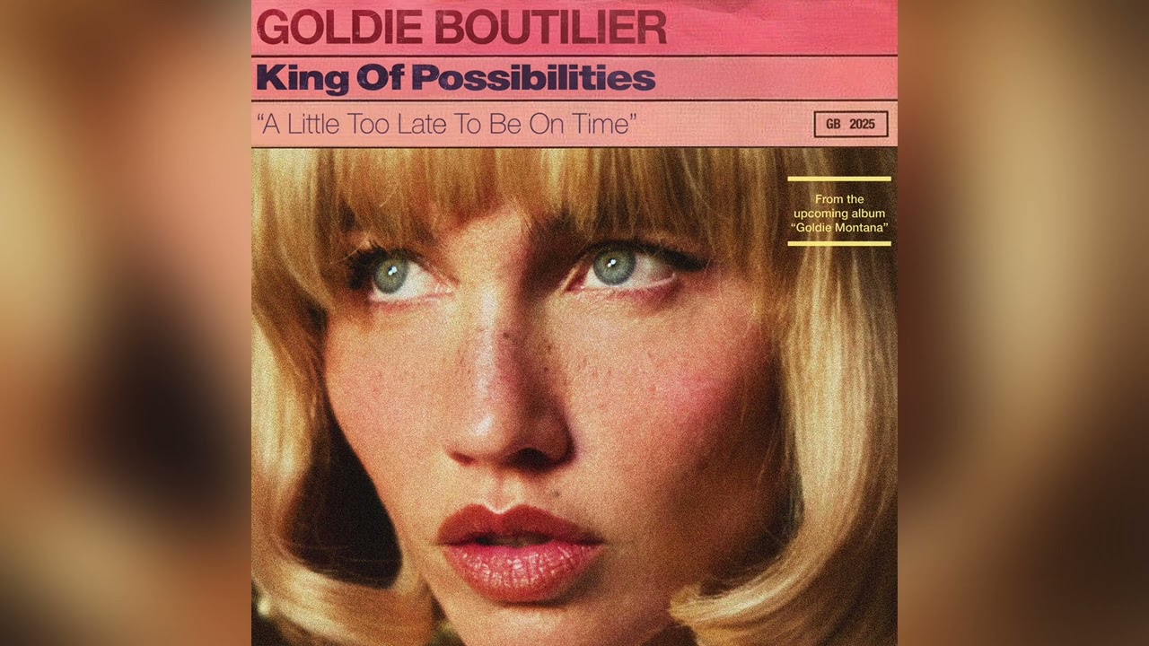 Goldie Boutilier - King of Possibilities (Official Audio)