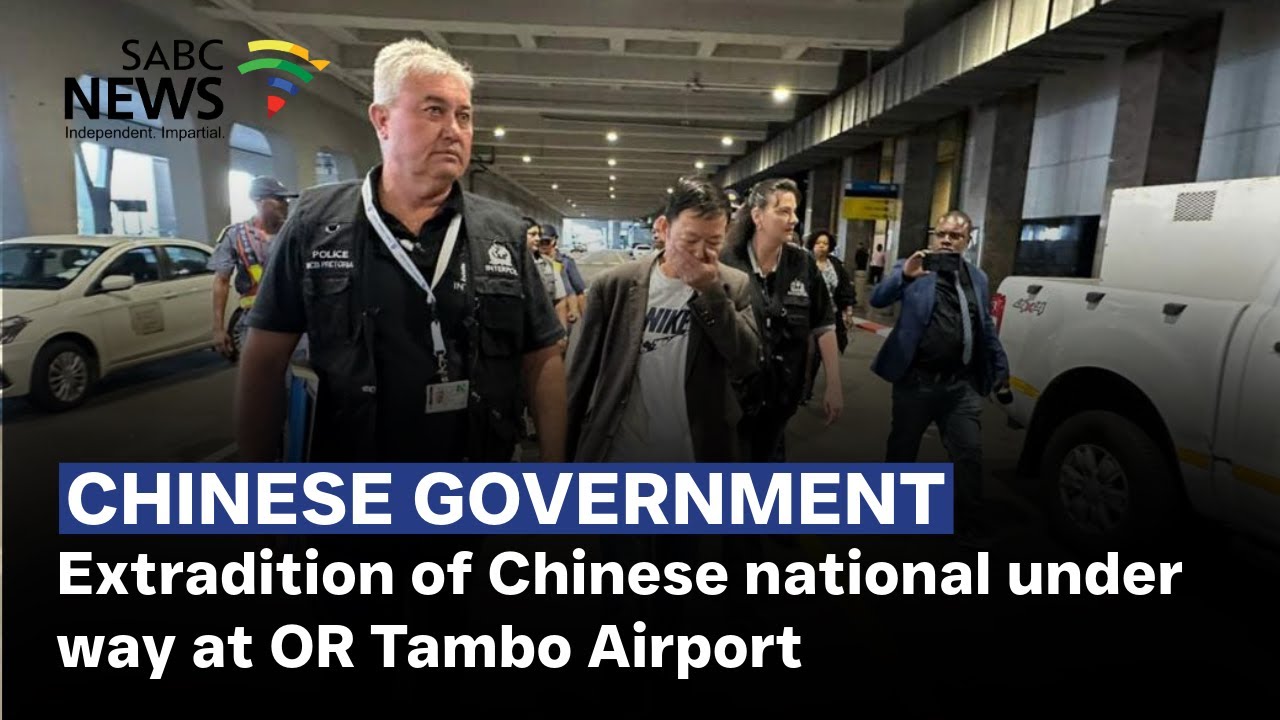 Extradition of Chinese national under way at OR Tambo Airport
