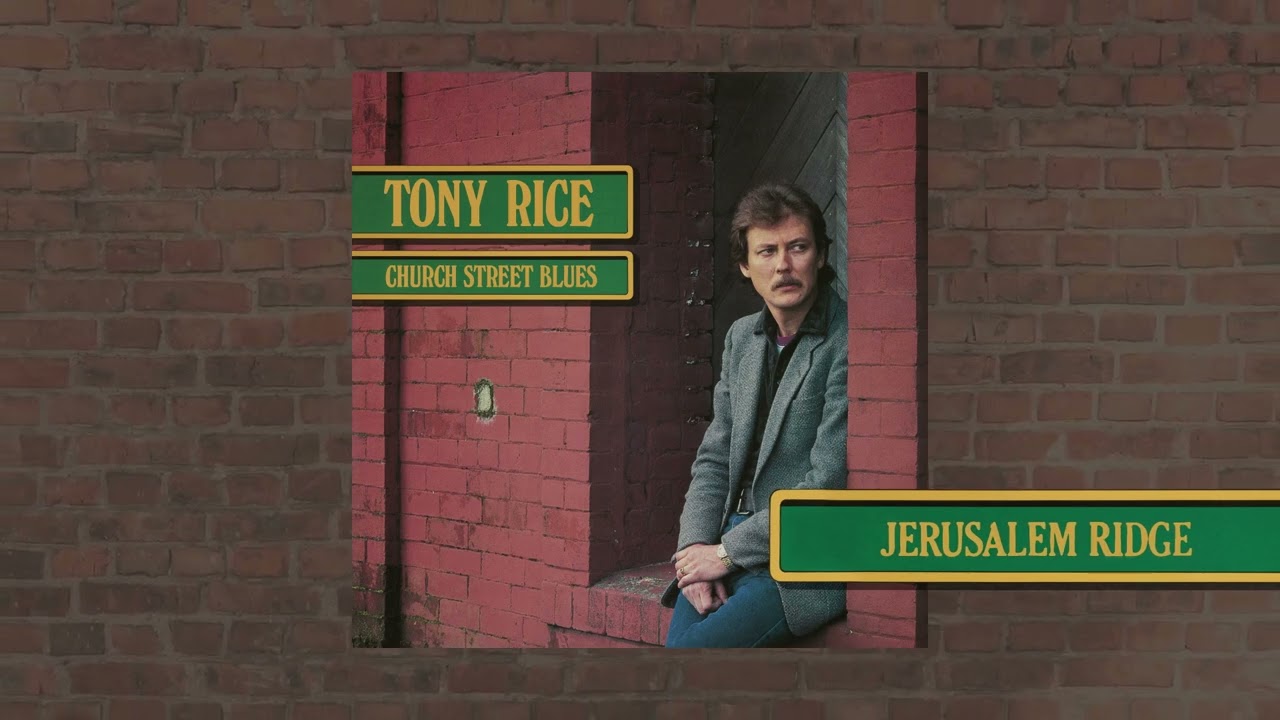 Tony Rice - Jerusalem Ridge (Official Audio) from Church Street Blues