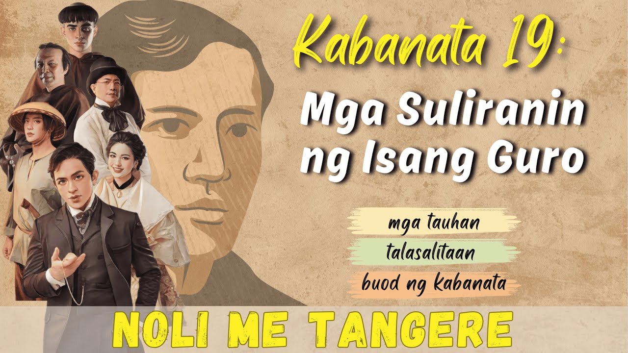 Noli Me Tangere - Kabanata 19: Mga Suliranin ng Isang Guro