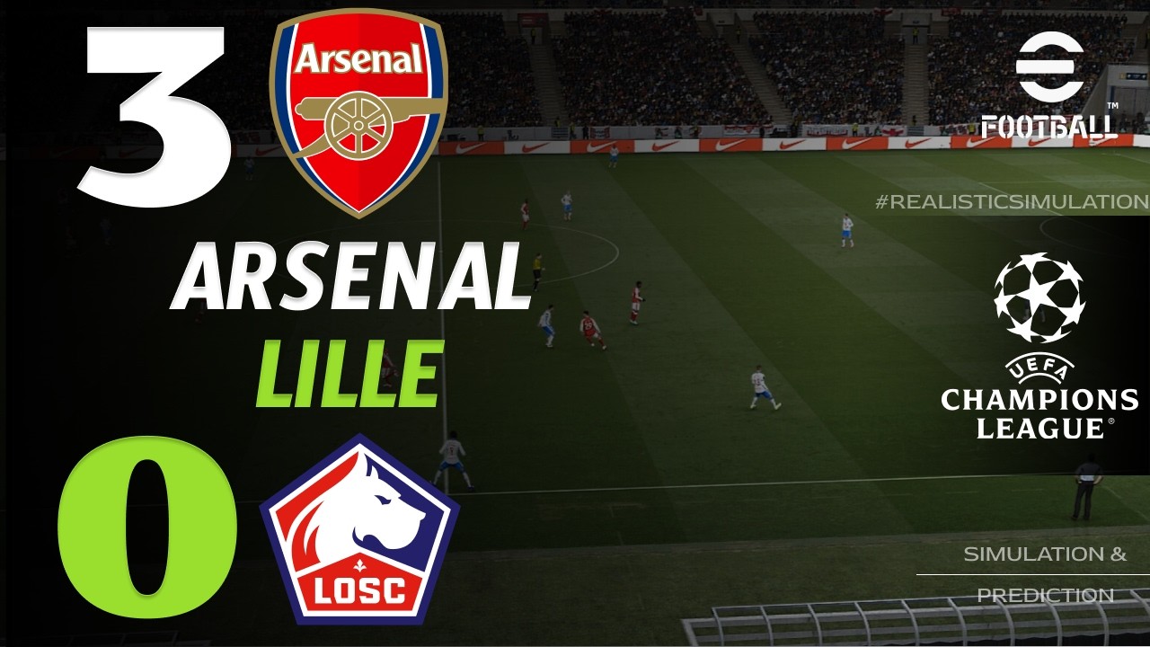 🔴 Arsenal vs Lille 3 - 0 | HIGHLIGHTS & GOAL | Champions League 2026 &ndash; Live eFootball Simulation