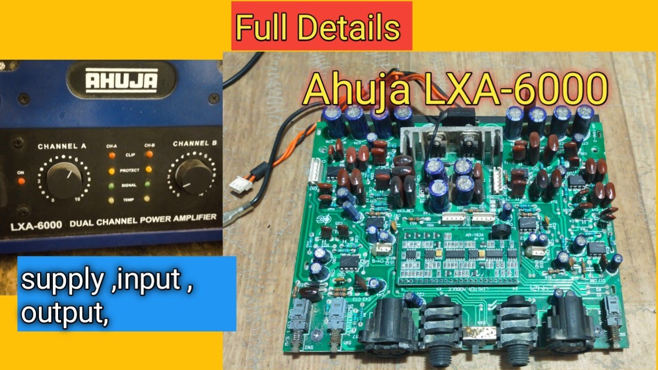 AHUJA  LXA-6000 INPUT BOARD EXPLAINED