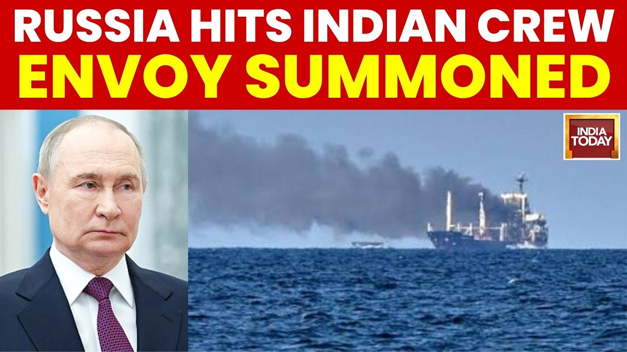 India Summons Russian Envoy After 4 Indians Killed in Odesa Ship Attack | India Today