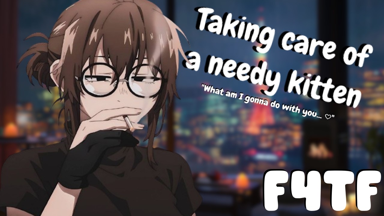[F4TF] Taking care of a needy kitten | Petplay Audio
