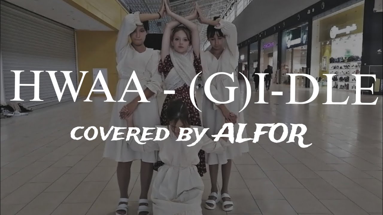 [K POP IN PUBLIC RUSSIA] HWAA - (G)I-DLE | 4 MEMBERS | COVERED BY ALFOR
