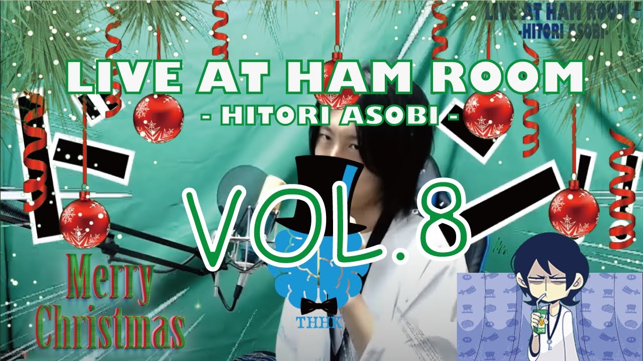 🎄TOPHAMHAT-KYO LIVE AT HAM ROOM -HITORI ASOBI- VOL.8🎄