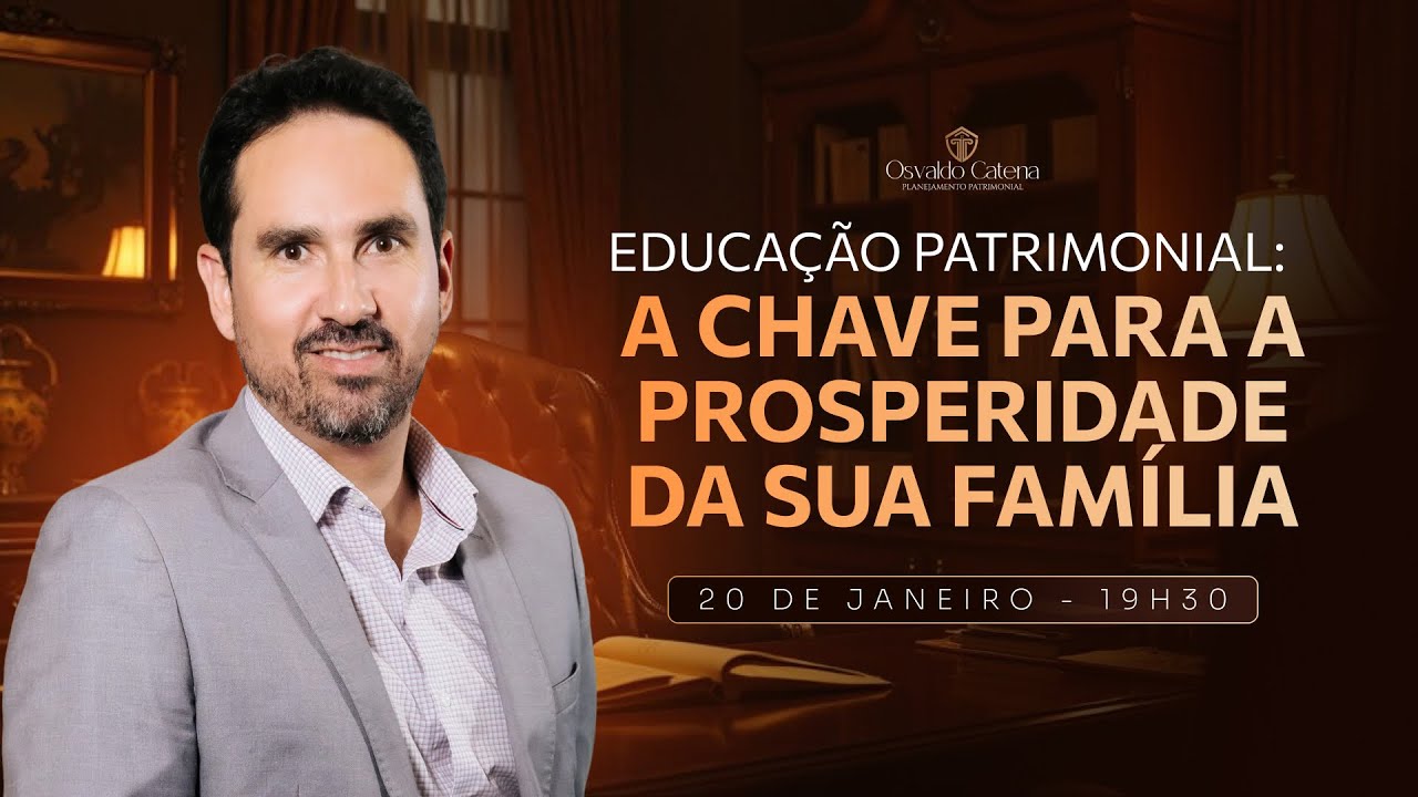 Educação Patrimonial: A Chave para a Prosperidade da Sua Família
