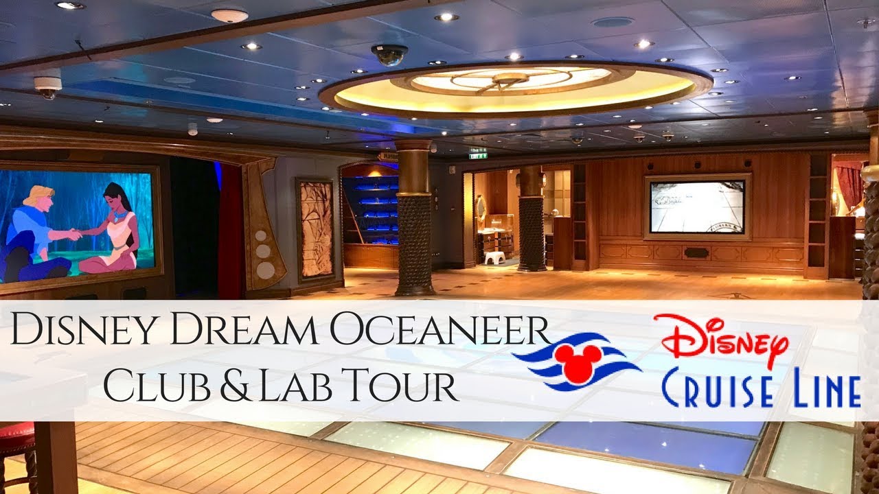 TOUR! Disney Dream Oceaneer Club & Lab 2018